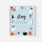 Blue Ghost Halloween Stay Spooky Sign